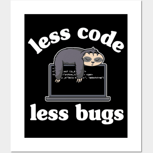 Less Code Less Bugs Funny Sloth Programmer Gift Posters and Art